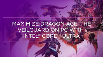 Maximize Dragon Age: The Veilguard on PC With Intel Core Ultra